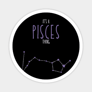 It's a Pisces Thing Magnet